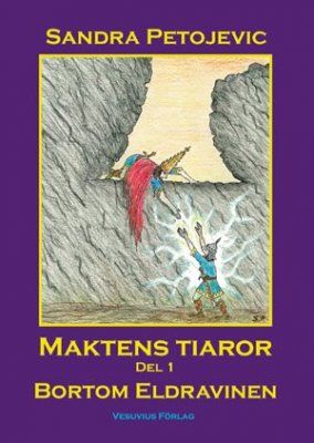 Maktens tiaror Del 1 - Bortom Eldravinen | 2:a upplagan