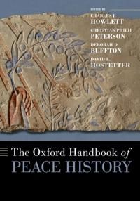 The Oxford Handbook of Peace History | 0:e upplagan