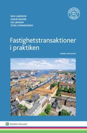 Fastighetstransaktioner i praktiken |  2:e upplagan