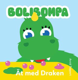 Bolibompa: Ät med Draken | 1:a upplagan