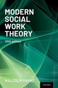 Modern Social Work Theory | 5:e upplagan