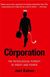 The Corporation: The Pathological Pursuit of Profit and Power