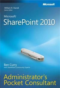 Microsoft SharePoint 2010 Administrator's Pocket Consultant