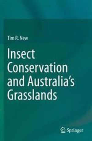 Insect Conservation and Australia’s Grasslands | 1:a upplagan