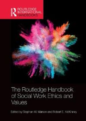 The Routledge Handbook of Social Work Ethics and Values | 1:a upplagan