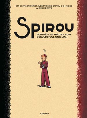 Spirou: Porträtt av hjälten som oskuldsfull ung man | 1:a upplagan