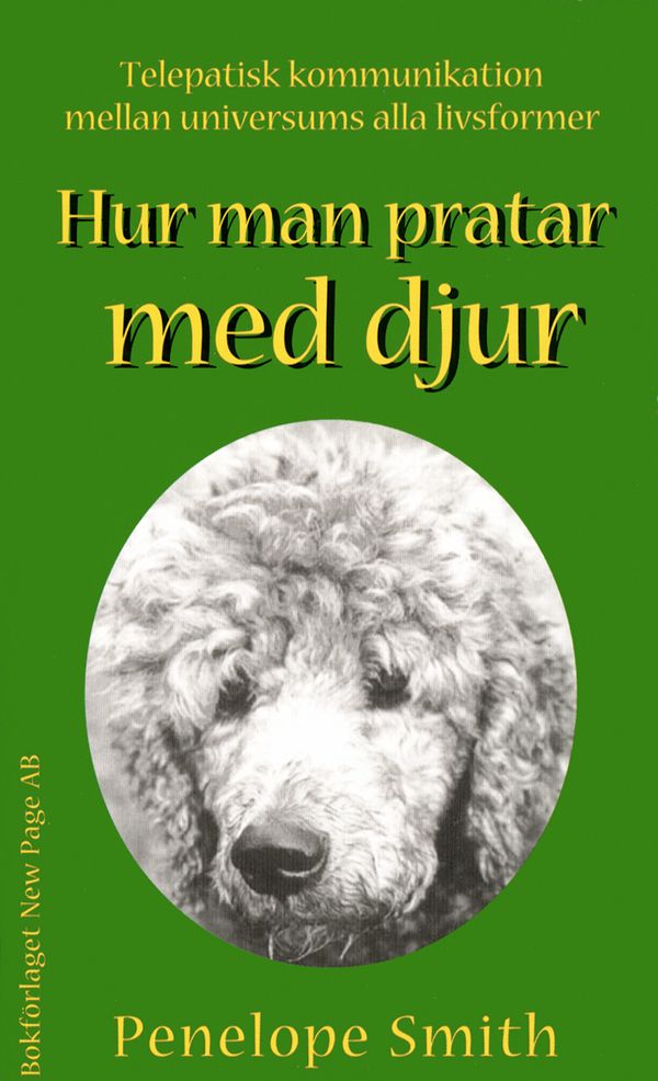 Hur man pratar med djur : interplanetarisk telepatisk kommunikation | 0:e upplagan