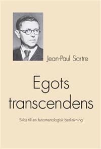 Egots transcendens : skiss till en fenomenologisk beskrivning | 1:a upplagan