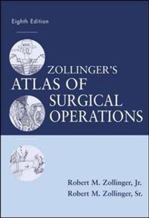 Zollinger's Atlas of Surgical Operations, Eighth Edition | 8:e upplagan