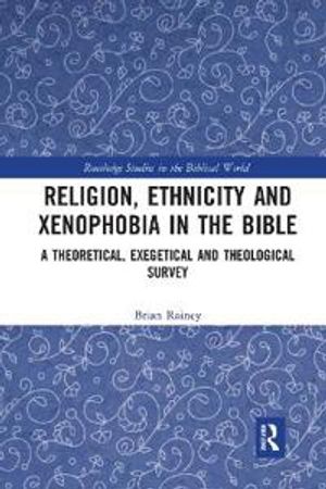 Religion, Ethnicity and Xenophobia in the Bible | 1:a upplagan