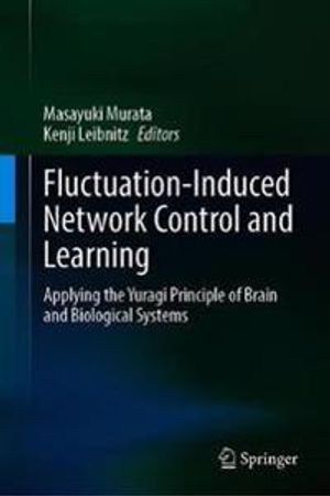 Fluctuation-Induced Network Control and Learning | 1:a upplagan