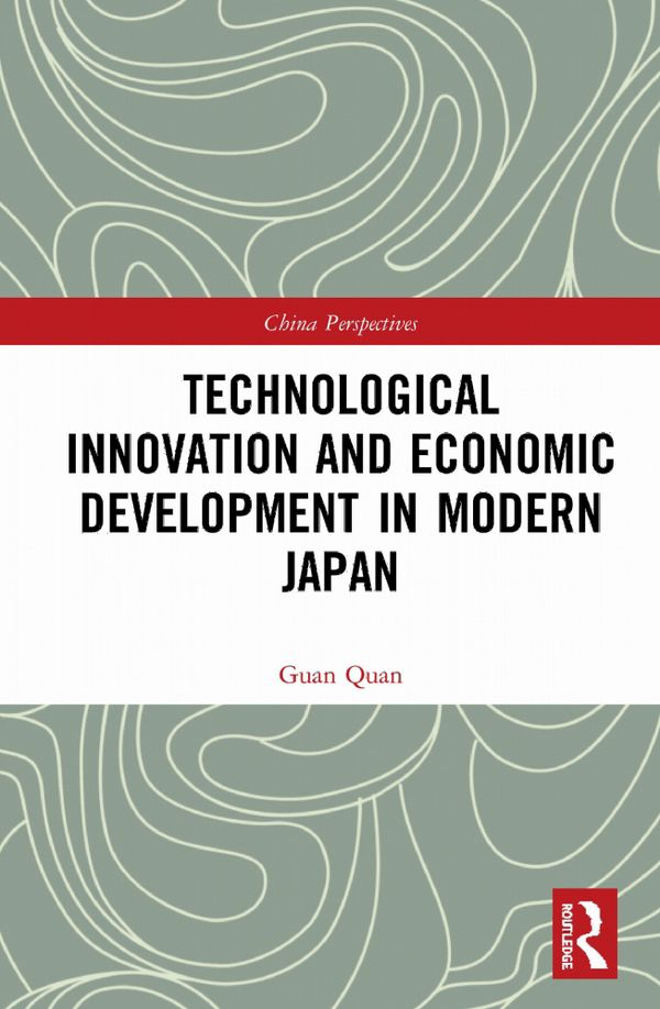 Technological Innovation and Economic Development in Modern Japan | 1:a upplagan