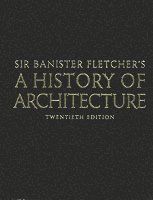 Sir Banister Fletcher's a History of Architecture