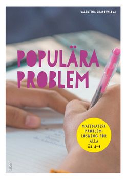 Populära Problem - Problemlösning i matematik för alla åk 4-9 | 1:a upplagan