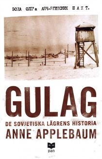 Gulag : de sovjetiska lägrens historia