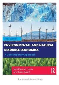 Environmental and Natural Resource Economics Environmental and Natural Resource Economics | 5:e upplagan
