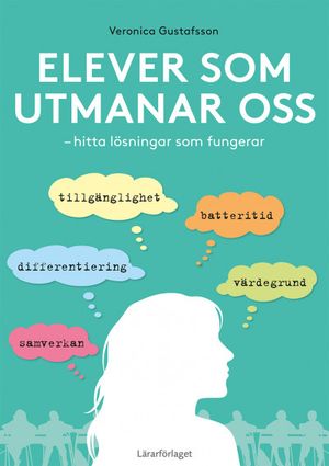 Elever som utmanar oss - hitta lösningar som fungerar | 1:a upplagan