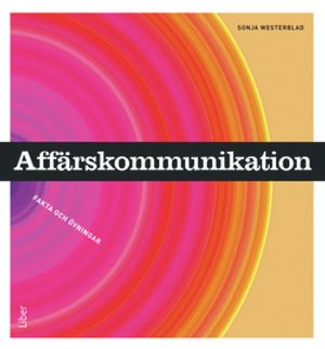 Affärskommunikation fakta och övningar | 1:a upplagan