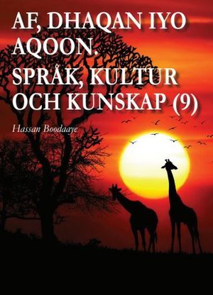 AF, DHAQAN IYO AQOON. SRÅK, KULTUR OCH KUNSKAP