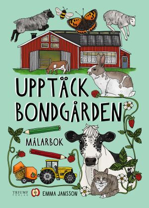 Upptäck bondgården målarbok