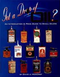 Got a drop of oil? book 1 - an introduction & price guide to small oilers