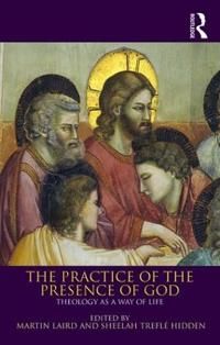 Practice of the presence of god - theology as a way of life | 0:e upplagan