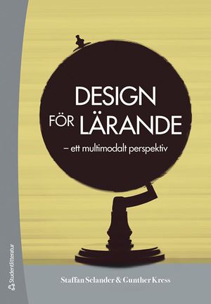 Design för lärande - ett multimodalt perspektiv - | 3:e upplagan