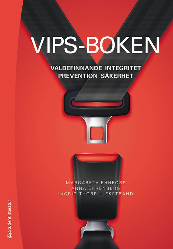 VIPS-boken - Välbefinnande, integritet, prevention, säkerhet | 3:e upplagan