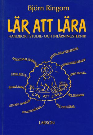 Lär att lära : handbok i studie och inlärningsteknik