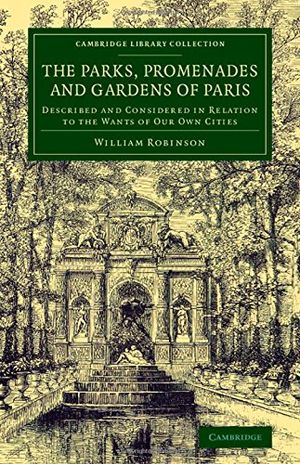 The Parks, Promenades and Gardens of Paris