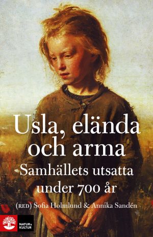 Usla, elända och arma | 1:a upplagan