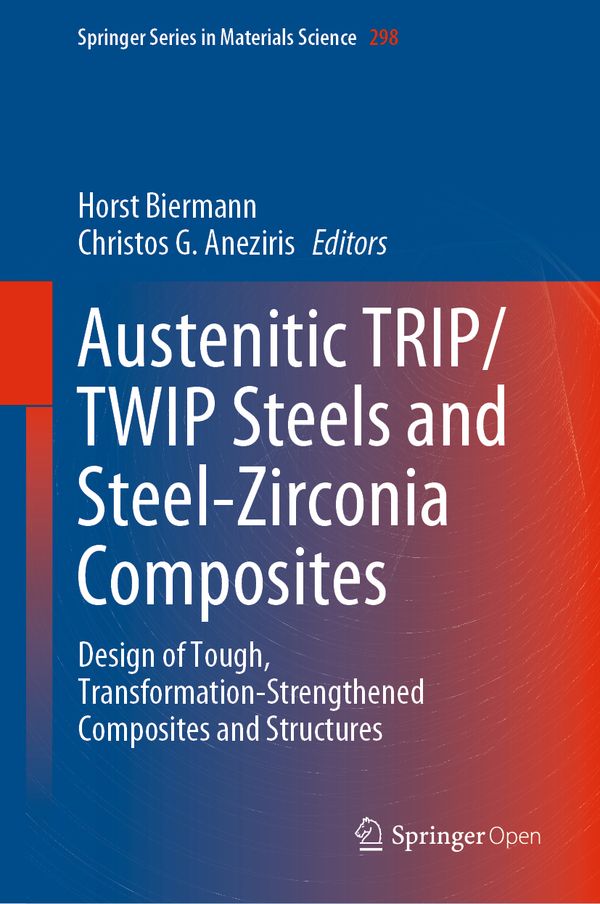 Austenitic TRIP/TWIP Steels and Steel-Zirconia Composites | 1:a upplagan