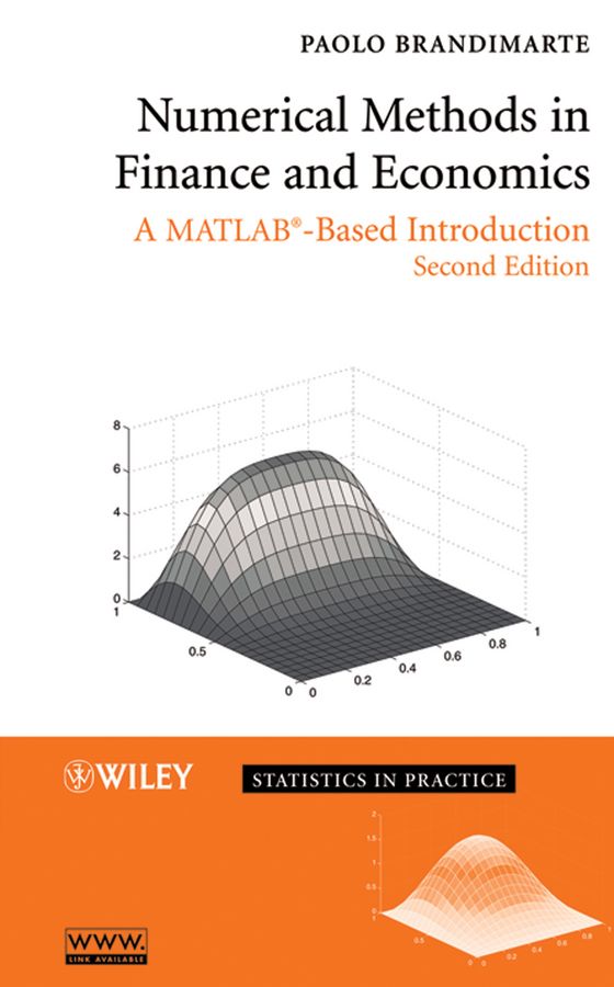 Numerical Methods in Finance and Economics: A MATLAB-Based Introduction | 2:a upplagan