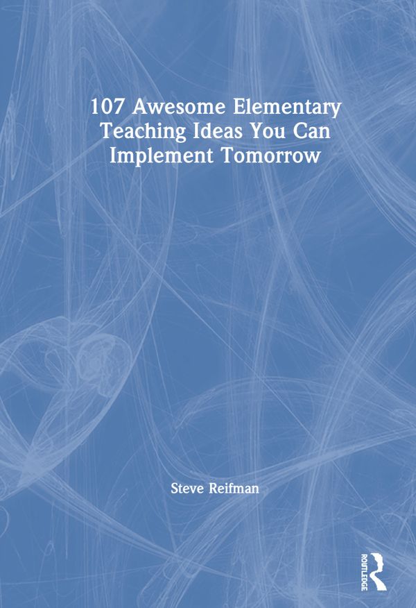 107 Awesome Elementary Teaching Ideas You Can Implement Tomorrow | 1:a upplagan