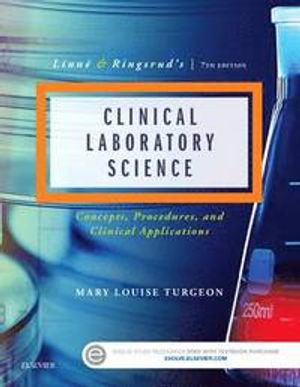 Linne & ringsruds clinical laboratory science - concepts, procedures, and c | 7:e upplagan