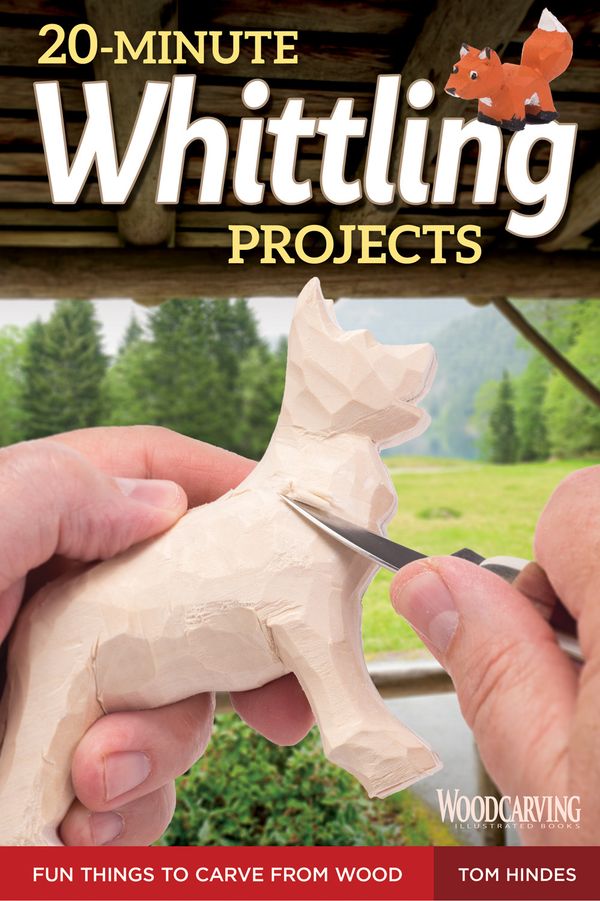 20-Minute Whittling Projects | 0:e upplagan