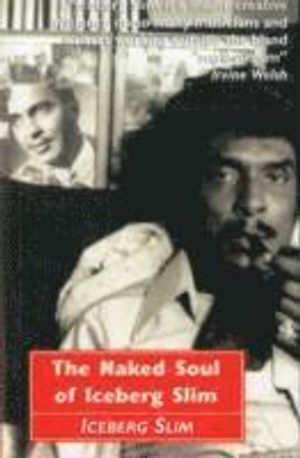 The Naked Soul of Iceberg Slim