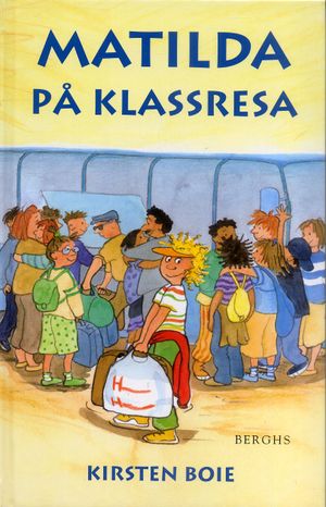 Matilda på klassresa | 1:a upplagan