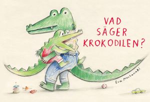 Vad säger krokodilen? | 1:a upplagan