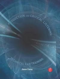 Audio Production and Critical Listening | 0:e upplagan