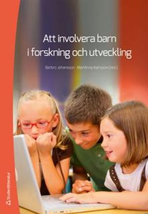 Att involvera barn i forskning och utveckling | 1:a upplagan