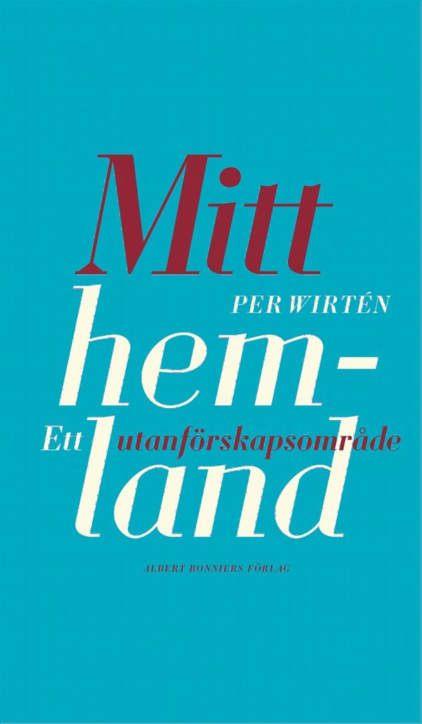 Mitt hemland : Ett utanförskapsområde | 0:e upplagan