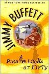 A Pirate Looks at Fifty - Buffett Jimm
