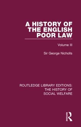 A History of the English Poor Law | 1:a upplagan