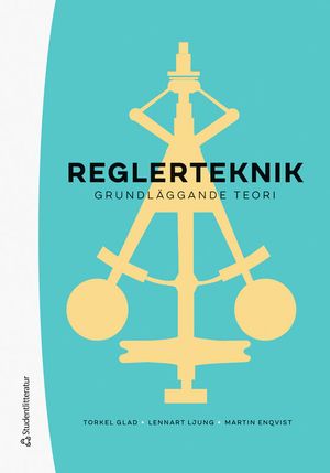 Reglerteknik - Grundläggande teori | 5:e upplagan