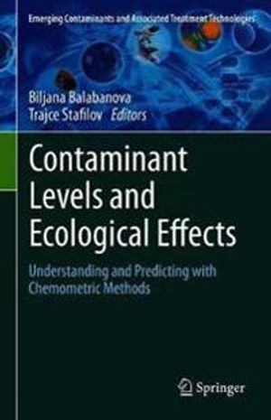 Contaminant Levels and Ecological Effects | 1:a upplagan