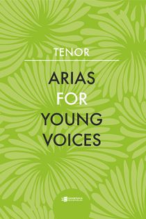 Arias for Young Voices : Tenor