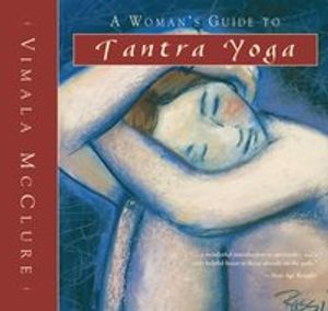 Woman's Guide to Tantra Yoga