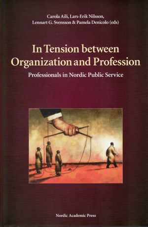 In Tension between Organization and Profession | 1:a upplagan