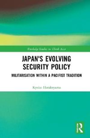 Japan's Evolving Security Policy | 1:a upplagan